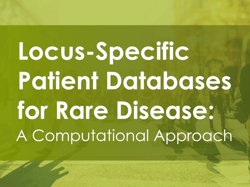 LATEST WEBINAR<h5>Locus-Specific Patient Databases for Rare Disease: A Computational Approach </b><br><h6><b>Thursday, November 18, 2021 </h6></b>